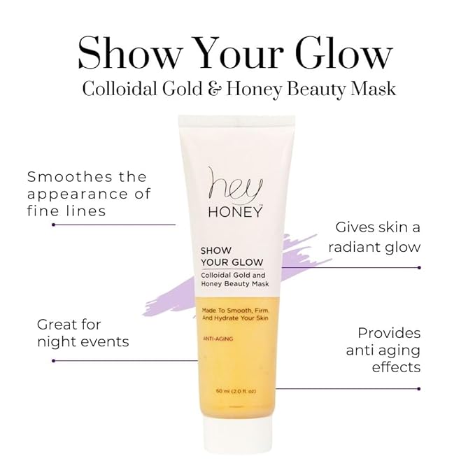 Hey Honey Skin Care Show Your Glow Colloidal Gold Honey Beauty Face Mask | Anti-Aging Hydrating Treatment Reduces Wrinkles Fine Lines | Moisturizing for Dry Skin Hands Elbows | 2.0 oz