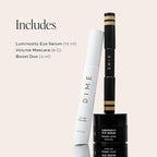DIME Beauty Eyes On Set ($84 Value) - Includes Luminosity Eye Serum (15mL), Volume Mascara (8G), Boost Duo (3mL)