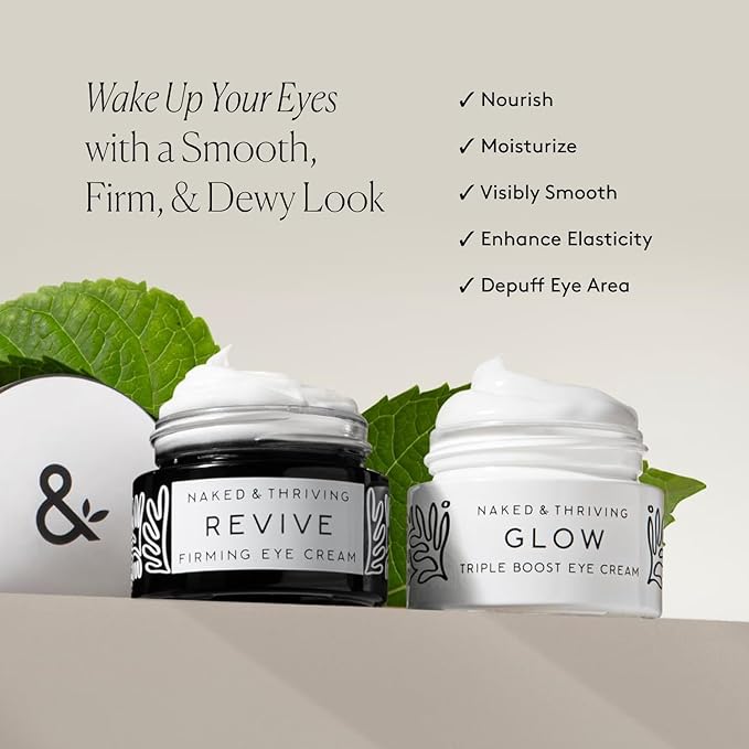 Naked & Thriving The Radiant Eye Set | Glow Triple Boost Eye Cream (15 mL) + Revive Firming Eye Cream (15 mL) with Peptides, Hyaluronic Acid, Bakuchiol, and Shea Butter (Set of 2)