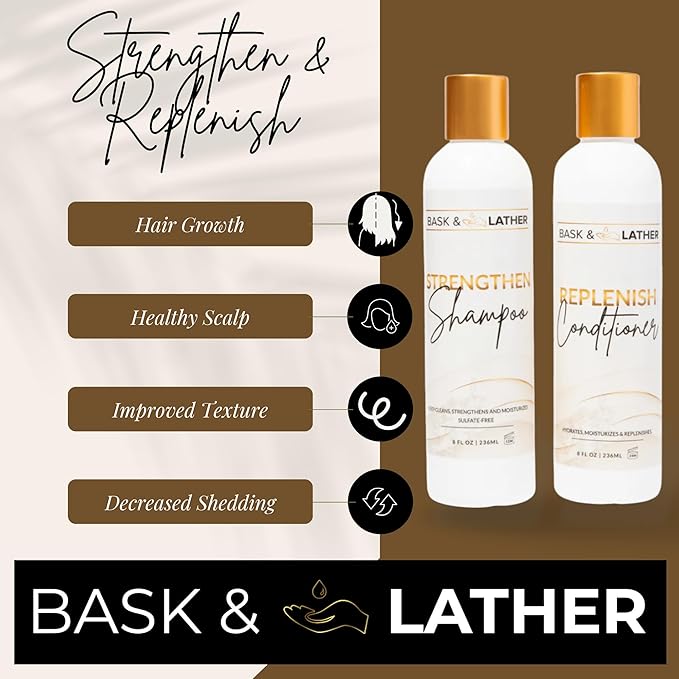 BASK & LATHER Strengthen Shampoo & Replenish Conditioner Set – Natural Hair Growth & Repair Duo, Sulfate-Free, Silicone-Free, Paraben-Free, Hydration, Elasticity & Shine, 8 oz each