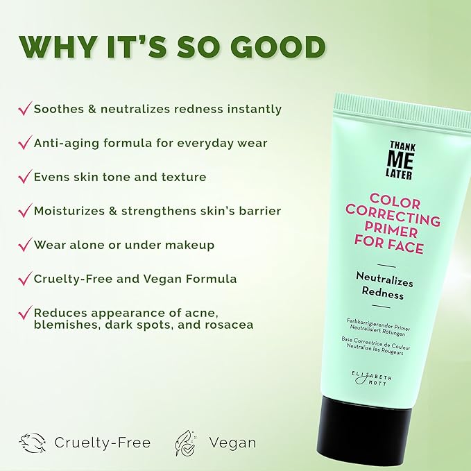Elizabeth Mott Thank Me Later Color Correcting Face Primer - Niacinamide and Cica Soothes and Neutralizes Uneven Skin Tone and Facial Redness - Grips Makeup for Long-Lasting Wear - Cruelty-Free, 30g