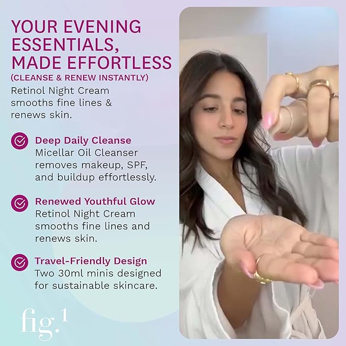 Fig.1 Evening Essentials Skincare Duo, Micellar Oil Cleanser & Retinol Night Cream, Gentle Makeup Remover Cleansing Oil & Anti Aging Night Cream, Deeply Cleanse & Visibly Reduce Wrinkles 2x30ml Minis