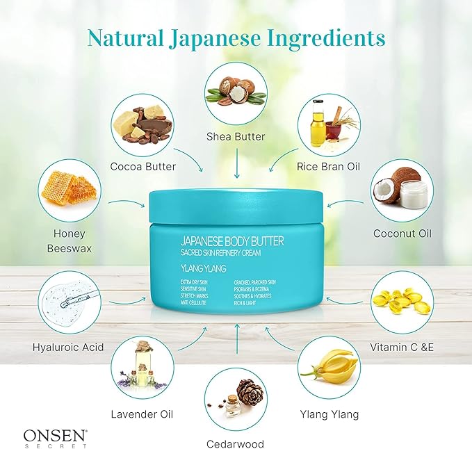 Onsen Japanese Body Butter for Women - Skin Refinery Cream Natural and Organic Shea Butter Moisturizing Clear Skin Exfoliator with Coconut Oil and Vitamin E - 8.6 fl oz / 255 ml (Ylang Ylang)