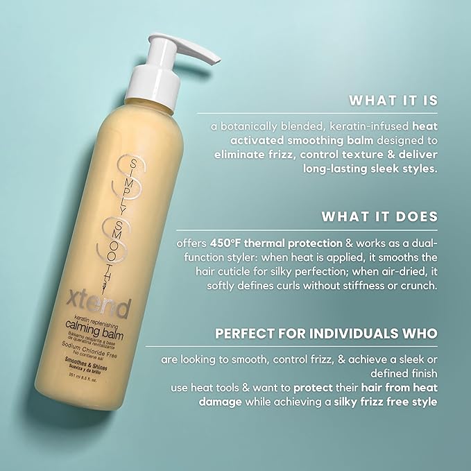 SIMPLY SMOOTH Xtend Keratin Replenishing Calming Balm Smoothing Or Curling Balm 1-Day Frizz Free Blowout Infused with Collagen To Repair Dry, Damaged, Unmanageable Hair 8.5 Oz.